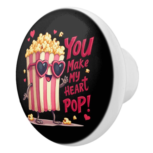 Cute Popcorn Valentine You Make My Heart Pop! Ceramic Knob (Right)