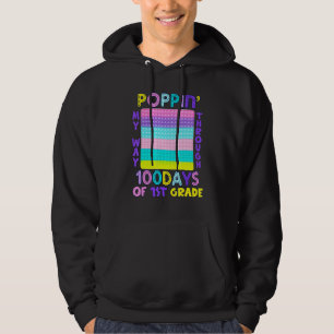 Cute Poppin My Way Through 100 Days Of School 1st  Hoodie