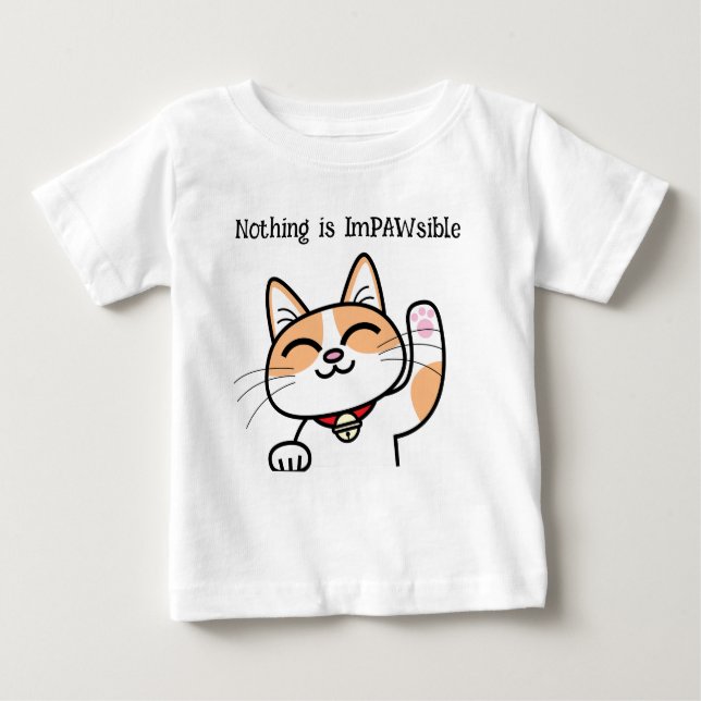 Cute Positive Cat Slogan Puns Baby T-Shirt (Front)