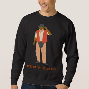 Cute Positive Messages Western Stay Cool Sweatshirt