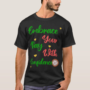Cute positive motivational gift for all T-Shirt