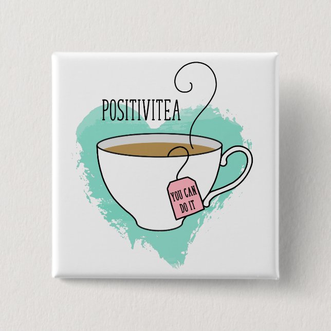 Cute Positivitea Gift for Graduation, New Job 15 Cm Square Badge (Front)