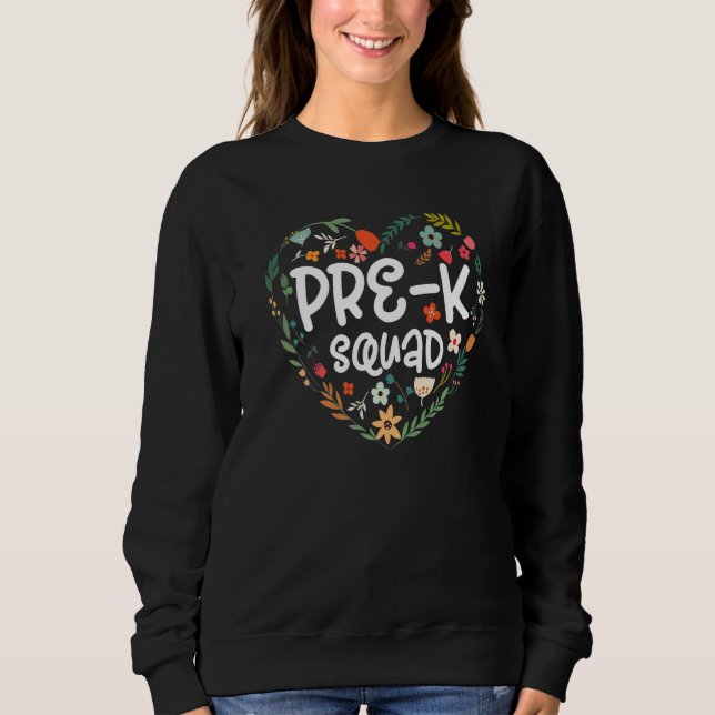 Cute Pre K Squad School Admin Appreciation Back To Sweatshirt (Front)