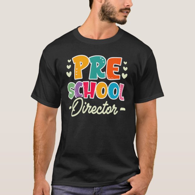 Cute Preschool Director Appreciation T-Shirt (Front)