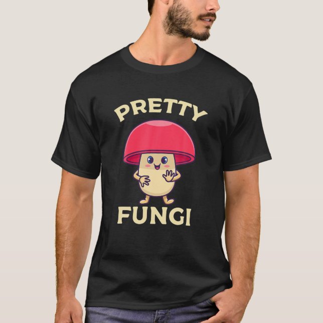 Cute Pretty Fungi - Funny Mushroom T-Shirt (Front)