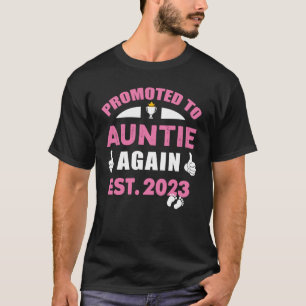 Cute Promoted To Aunt Again Est 2023 Auntie Again T-Shirt