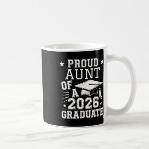 Cute Proud Aunt 2026 Graduate Graduation Family Ma Coffee Mug