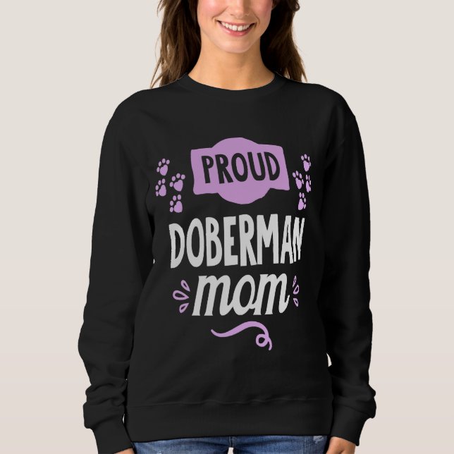 Cute Proud Doberman Mum  378 Sweatshirt (Front)