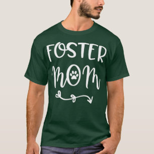 Cute Proud Foster Mum Gift Pets Dog Cat Rescue T-Shirt