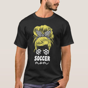 Cute Proud Soccer Mum Mama For Women Blonde Messy T-Shirt
