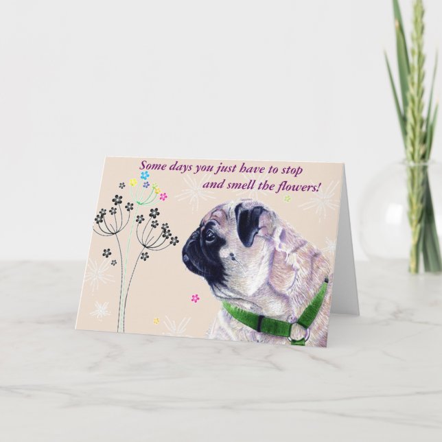Cute Pug and Flowers Greeting Card (Front)