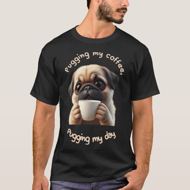 Cute Pug - Coffee Lover T-Shirt (Front)