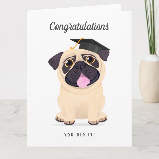 Cute Pug Congratulations Graduation Card (Front)