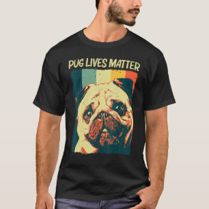 Cute Pug Design For Men Women Pet Dog Puppy Breed T-Shirt
