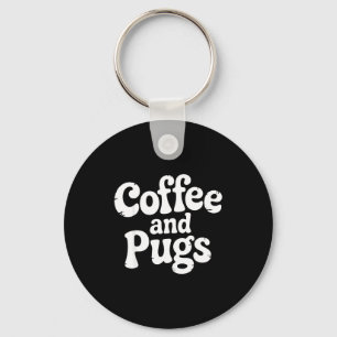 Cute Pug Dog Coffee Fan Pet Parent Owner Caffeine Key Ring