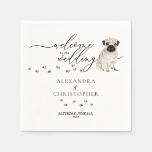 Cute Pug Dog Welcome to wedding Napkin