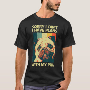 Cute Pug For Men Women Pet Dog Puppy Breed Pug 3 T-Shirt