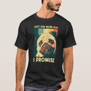Cute Pug For Men Women Pet Dog Puppy Breed Pug T-Shirt
