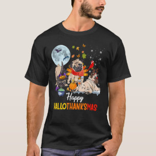 Cute Pug Happy Hallothanksmas Halloween Thanksgivi T-Shirt