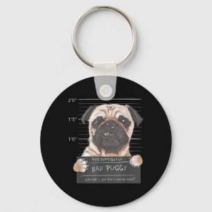 Cute Pug Mugshot Bad Puggy Puppy Humour Funny Dog Key Ring