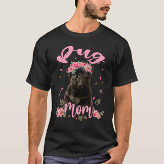 Cute Pug Mum Flower Dog Women T-Shirt