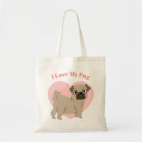 Cute Pug Puppy "I Love My Pug"