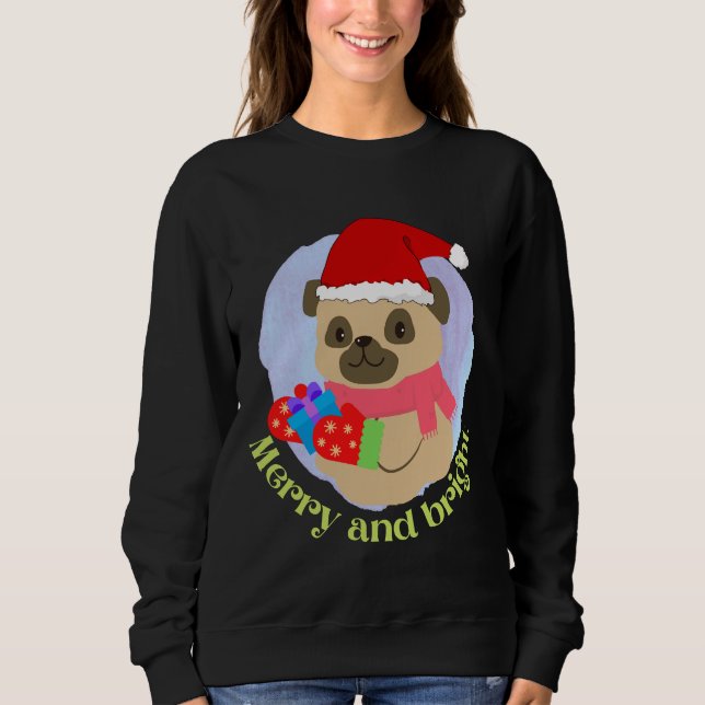 Cute Pug Puppy in Christmas Hat got Christmas Gift Sweatshirt (Front)
