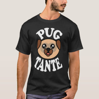 Cute Pug Tante T-Shirt
