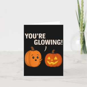 Cute Pumpkin Compliment _ Glowing Halloween Design Card