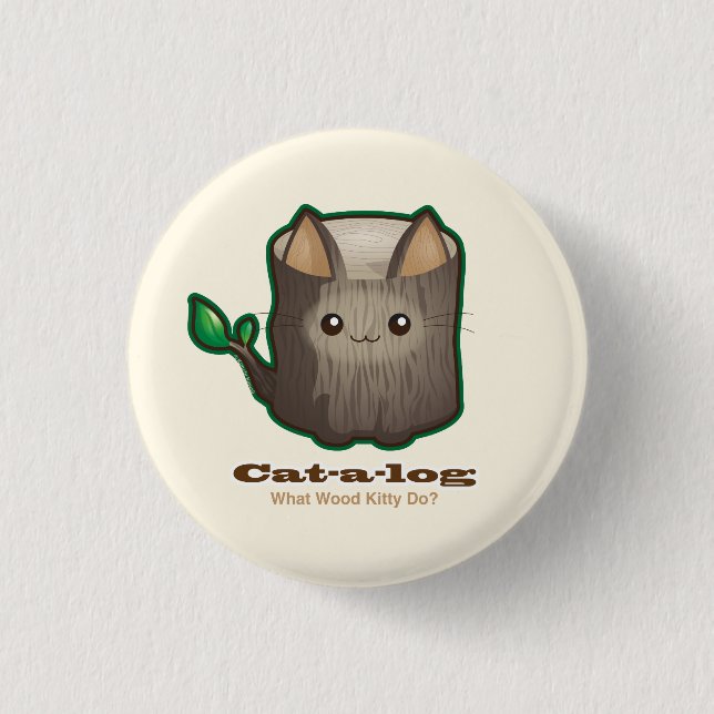 Cute Punny Cat Log 3 Cm Round Badge (Front)