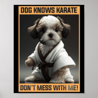 Cute Puppy Dog Knows Karate Don't Mess With Me