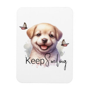 Cute Puppy Keep Smiling Custom Magnet