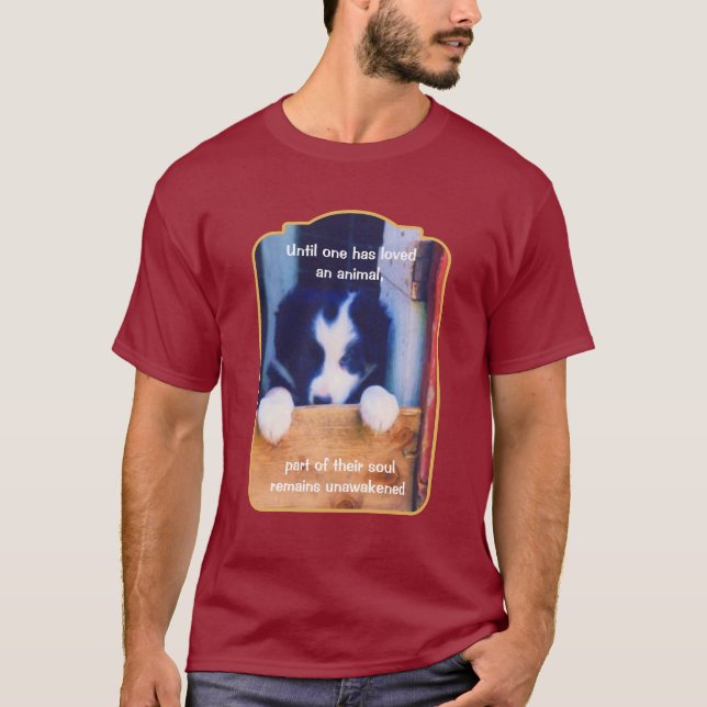 Cute Puppy Love Animals Inspirational Quote  T-Shirt (Front)