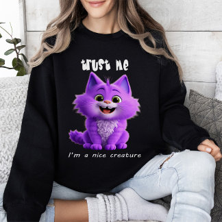 Cute Purple Cat | Trust Me I'm a Nice Creature  Sweatshirt