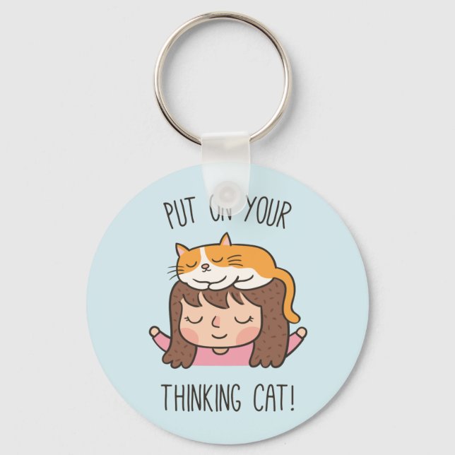 Cute Put On Your Thinking Cat Humour Key Ring (Front)