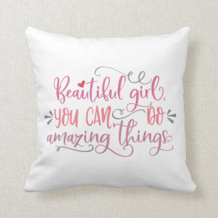 Cute Quotes For Girls Cushion
