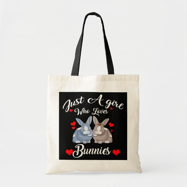 Cute Rabbit Just A Girl Who Loves Bunnies For Tote Bag (Front)
