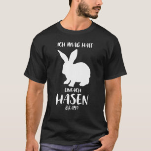 Cute Rabbit Saying Ich Mag Raben T-Shirt