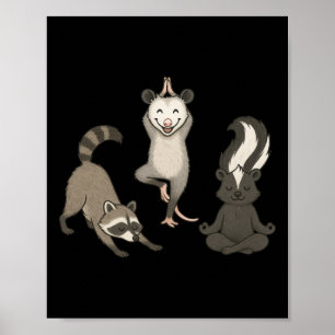 Cute Raccoon Possum Skunk Yoga Poses Poster