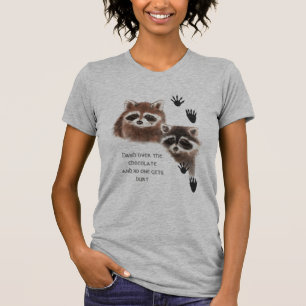 Cute Raccoons hand over Chocolate, Humour T-Shirt