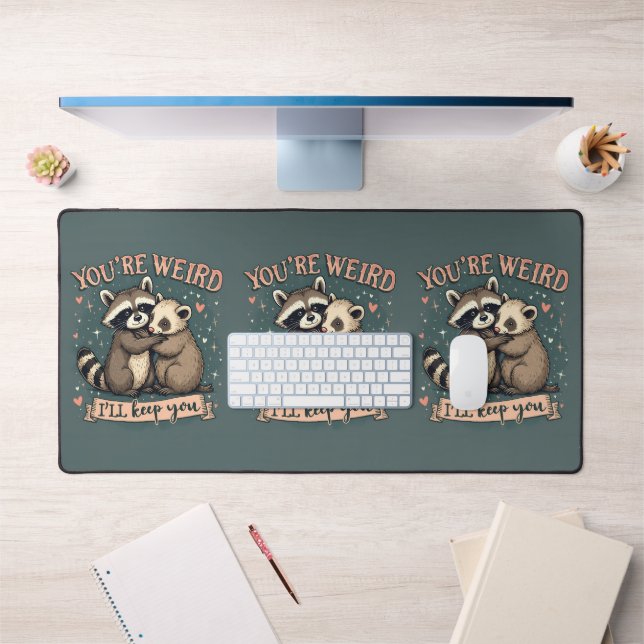 Cute Racoon and Ferret Hug with Funny Quote Desk Mat (Office 1)