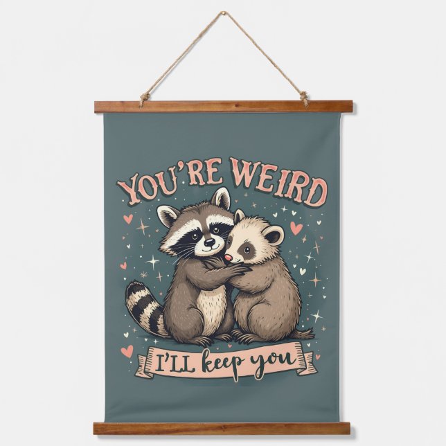 Cute Racoon and Ferret Hug with Funny Quote Hanging Tapestry (Front)