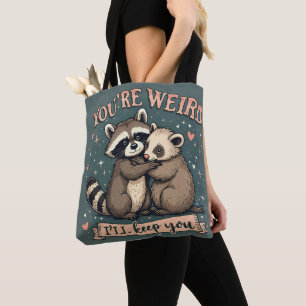 Cute Racoon and Ferret Hug with Funny Quote Tote Bag