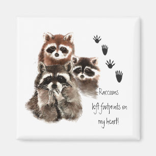 Cute Racoon left footprints on my heart, humour Magnet