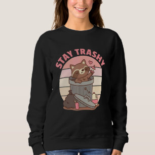 Cute Racoon Team Trash Stay Trashy Retro Raccoons  Sweatshirt