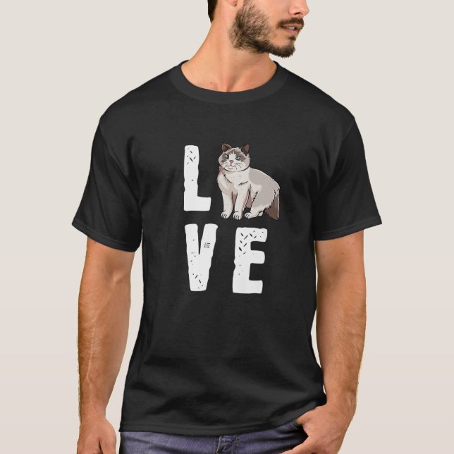 Cute Ragdoll Cat Design - Love My Ragdoll T-Shirt (Front)