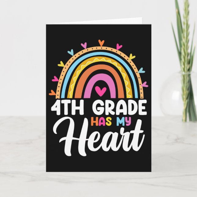 Cute Rainbow 4th Grade Has My Heart Teacher Valent Card (Front)