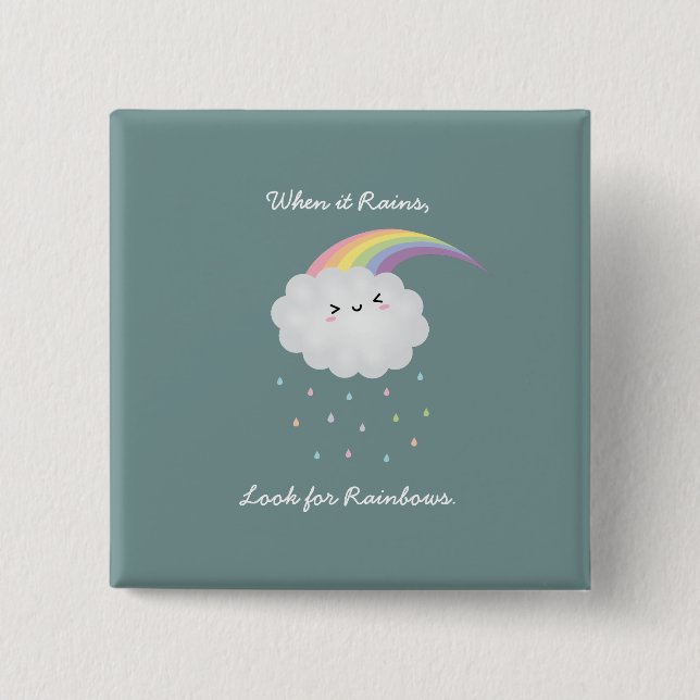 Cute Rainbow Cloud Rain Inspirational Quote Saying 15 Cm Square Badge (Front)