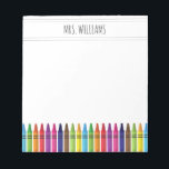Cute Rainbow Crayons Elementary School Teacher Notepad<br><div class="desc">Cute Rainbow Crayons Elementary School Teacher Notepad</div>
