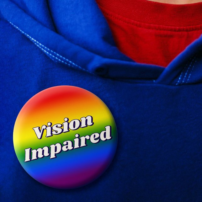 Cute Rainbow Gradient Typography Vision Impaired 6 Cm Round Badge (Cute Rainbow Gradient Typography Vision Impaired Button)